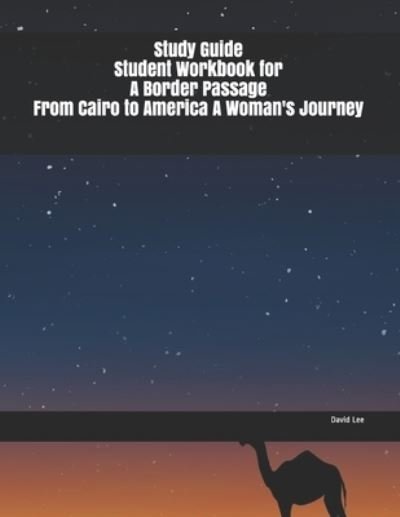 Cover for David Lee · Study Guide Student Workbook for A Border Passage From Cairo to America A Woman's Journey (Pocketbok) (2019)