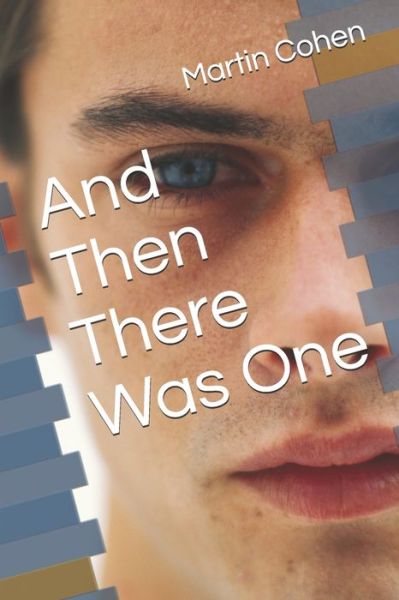 Cover for Martin Cohen · And Then There Was One (Paperback Book) (2019)