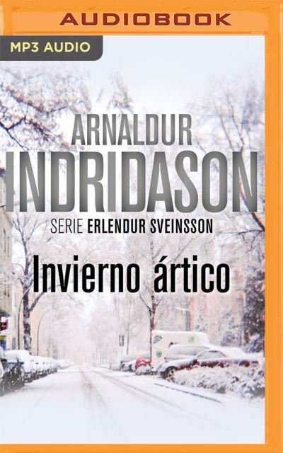 Cover for Arnaldur Indridason · Invierno Artico (Narracion En Castellano) (CD) (2021)