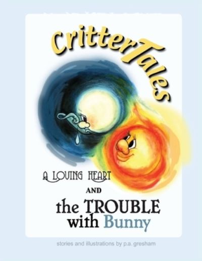 Cover for P a Gresham · CritterTales (Paperback Bog) (2004)