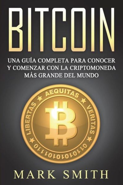 Cover for Mark Smith · Bitcoin Spanish (Paperback Book) (2018)