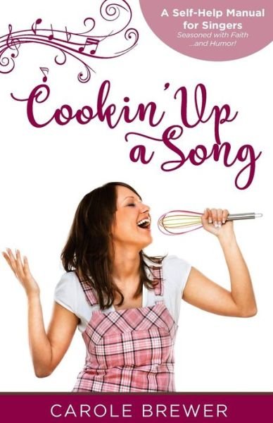 Cover for Carole Brewer · Cookin' Up a Song (Paperback Bog) (2018)