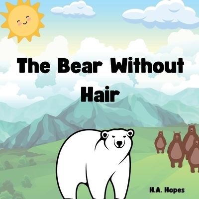 Cover for H. A. Hopes · Bear Without Hair (Book) (2022)