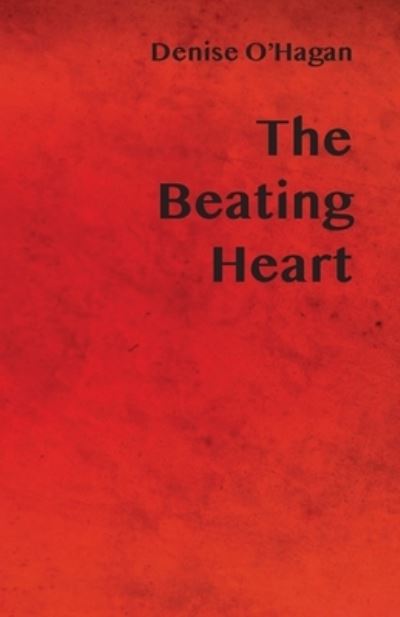 Cover for Denise O'Hagan · The Beating Heart (Paperback Book) (2020)