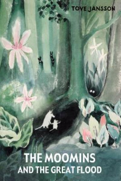 The Moomins and the Great Flood - Moomin Picture Books - Tove Jansson - Books - Drawn & Quarterly Publications - 9781770463288 - August 14, 2018