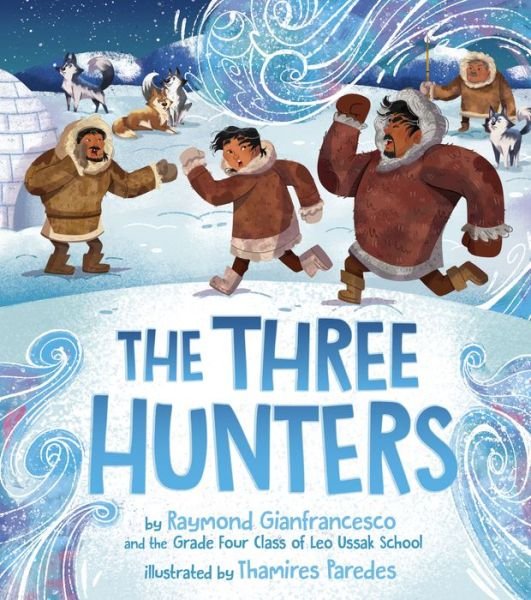 Cover for Raymond Gianfrancesco · The Three Hunters (Paperback Book) (2022)