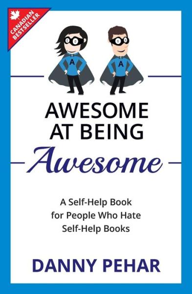 Cover for Danny Pehar · Awesome at Being Awesome (Paperback Book) (2016)