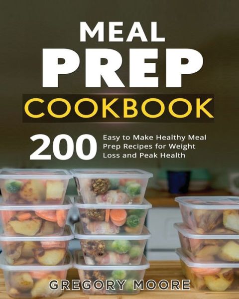 Cover for Gregory Moore · Meal Prep Cookbook (Taschenbuch) (2019)