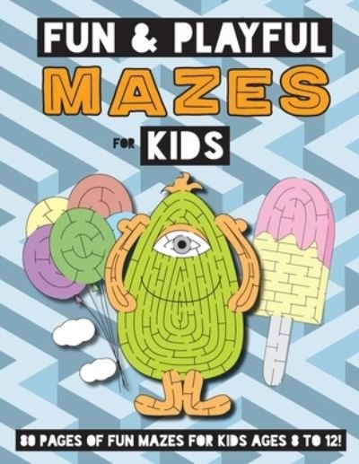 Cover for Engage Books · Fun and Playful Mazes for Kids: (Ages 4-8) Maze Activity Workbook (Paperback Book) (2020)