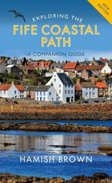 Cover for Hamish Brown · Exploring the Fife Coastal Path: A Companion Guide (Paperback Book) (2021)