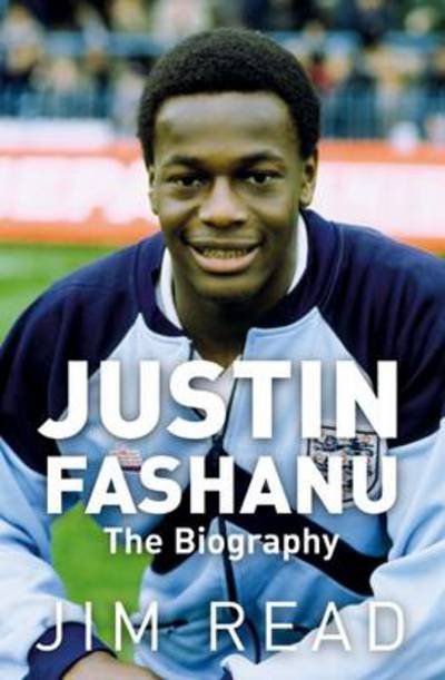 Cover for Jim Read · Justin Fashanu. the Biography (Taschenbuch) (2012)
