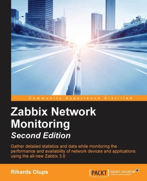 Cover for Rihards Olups · Zabbix Network Monitoring - (Paperback Book) [2 Revised edition] (2016)