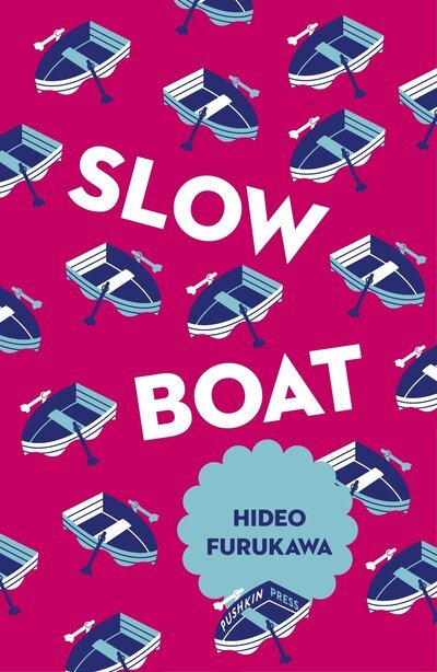 Cover for Hideo Furukawa · Slow Boat (Paperback Bog) (2017)