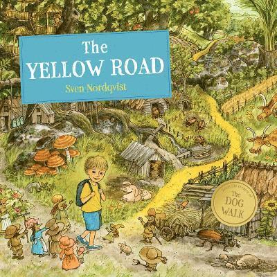 Cover for Sven Nordqvist · The Yellow Road (Hardcover Book) (2025)