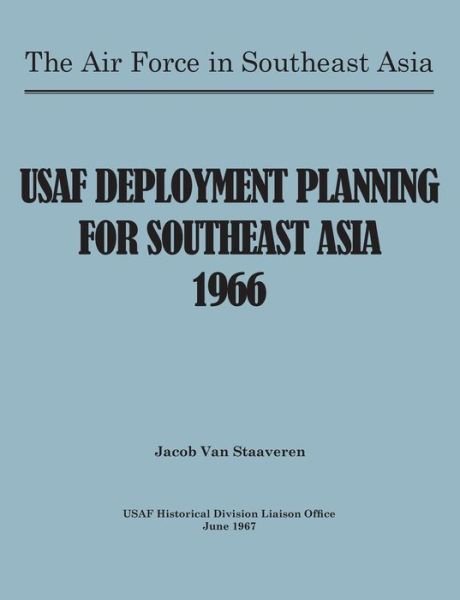 Cover for United States Air Force · Usaf Deployment Planning for Southeast Asia (Paperback Book) (2014)