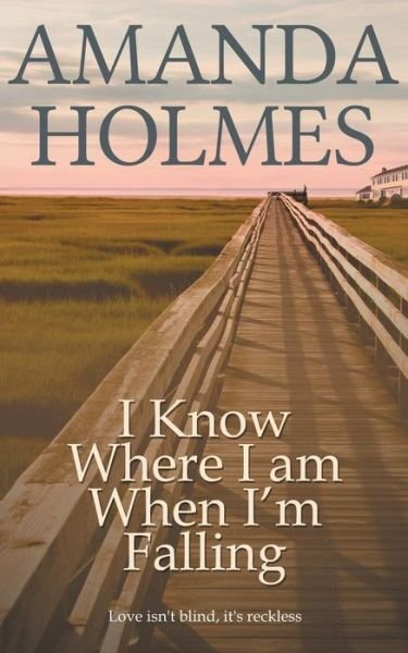 Cover for Amanda Holmes · I Know Where I am When I'm Falling (Paperback Book) [Standard edition] (2014)