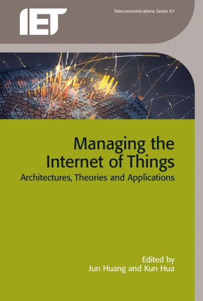 Cover for Jun Huang · Managing the Internet of Things (Gebundenes Buch) (2016)