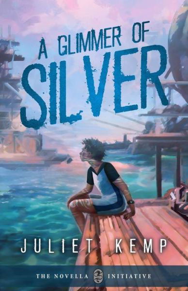 Cover for Juliet Kemp · A Glimmer Of Silver (Paperback Bog) (2018)