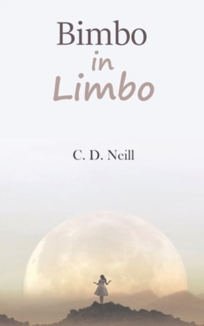 Cover for C. D. Neill · Bimbo in Limbo (Paperback Book) (2020)