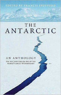 Cover for Francis Spufford · The Antarctic: An Anthology (Paperback Book) (2008)