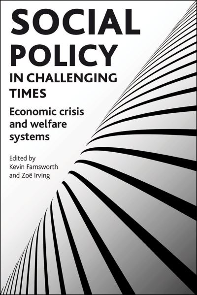 Cover for Social policy in challenging times: Economic crisis and welfare systems (Hardcover Book) (2012)