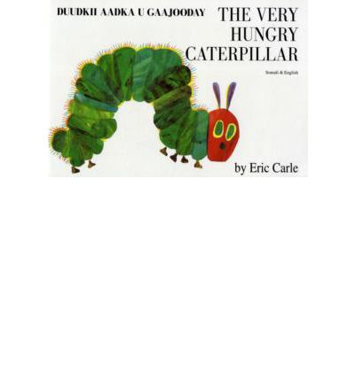 Cover for Eric Carle · The Very Hungry Caterpillar in Somali and English (Paperback Book) [Dual language edition] (1992)