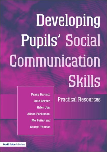 Cover for Penny Barratt · Developing Pupils Social Communication Skills: Practical Resources (Paperback Book) (2000)