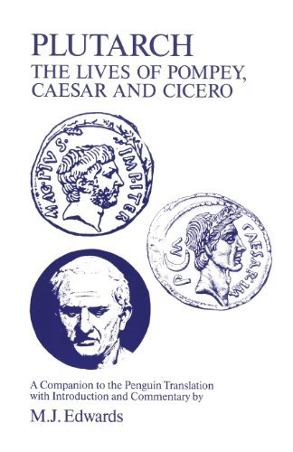 Cover for M. Edwards · Plutarch: &quot;Lives of Pompey, Caesar and Cicero&quot; - A Companion to the Penguin Translation - Classics Companions (Paperback Bog) (1992)