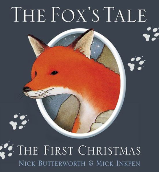 Cover for Nick Butterworth · The Fox's Tale: The First Christmas - Animal Tales (Paperback Book) [New edition] (2012)