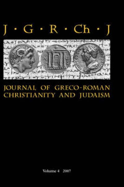 Cover for Stanley E Porter · Journal of Greco-roman Christianity and Judaism 4 (Hardcover Book) (2008)