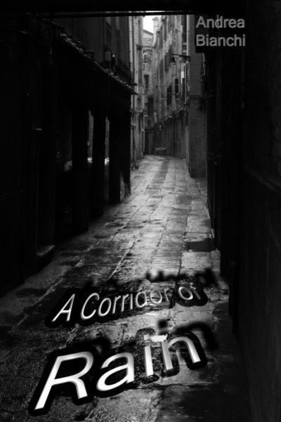 Cover for Andrea Bianchi · Corridor of Rain, A (Pocketbok) (2011)