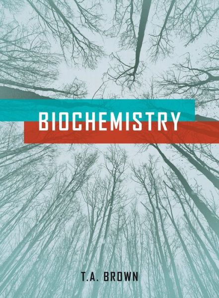 Cover for Brown, Terry (Professor of Biomolecular Archaeology, University of Manchester) · Biochemistry (Pocketbok) (2016)