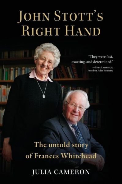 Cover for Julia Cameron · John Stott's Right Hand (N/A) (2014)