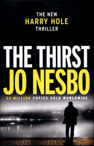 Cover for Jo Nesbo · The Thirst: Harry Hole 11 - Harry Hole (Innbunden bok) (2017)