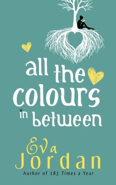 Cover for Eva Jordan · All The Colours In Between (Paperback Book) (2017)