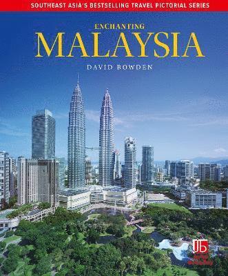 Cover for David Bowden · Enchanting Malaysia - Enchanting Pictorial Guides (Paperback Book) (2025)