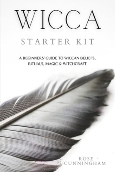 Cover for Rose Cunningham · Wicca Starter Kit (Paperback Book) (2020)