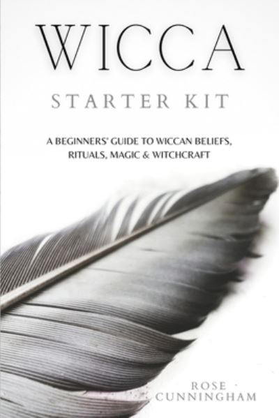 Cover for Rose Cunningham · Wicca Starter Kit (Pocketbok) (2020)