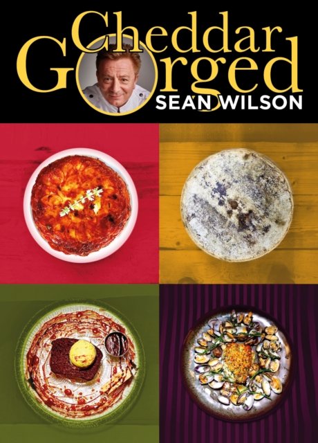 Cover for Sean Wilson · Cheddar Gorged (Hardcover Book) (2022)