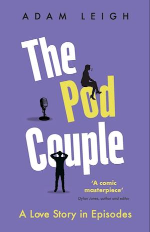 Cover for Adam Leigh · The Pod Couple: A Love Story in Episodes (Taschenbuch) (2025)