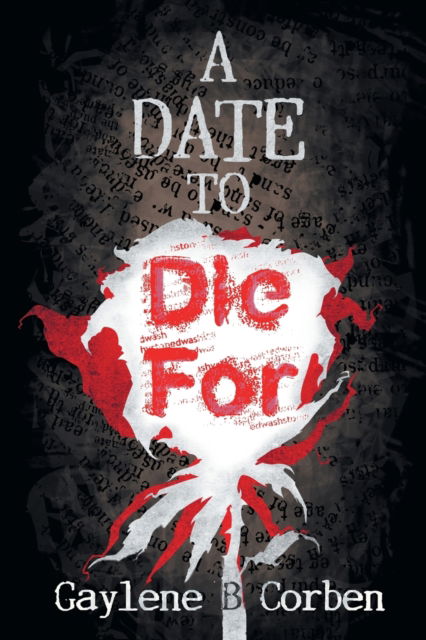 Date to Die For - Gaylene B. Corben - Other - AIA Publishing - 9781922329288 - April 22, 2022