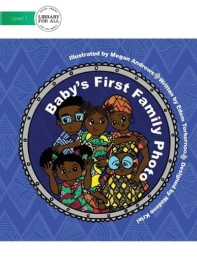 Cover for Edem Torkornoo · Baby's First Family Photo (Paperback Book) (2020)