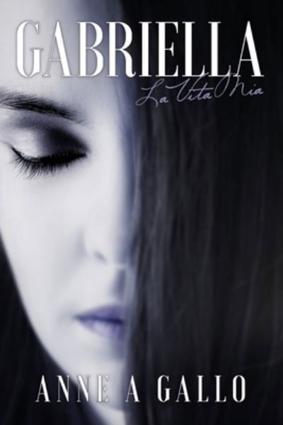 Cover for Anne A. Gallo · Gabriella (Paperback Book) (2020)