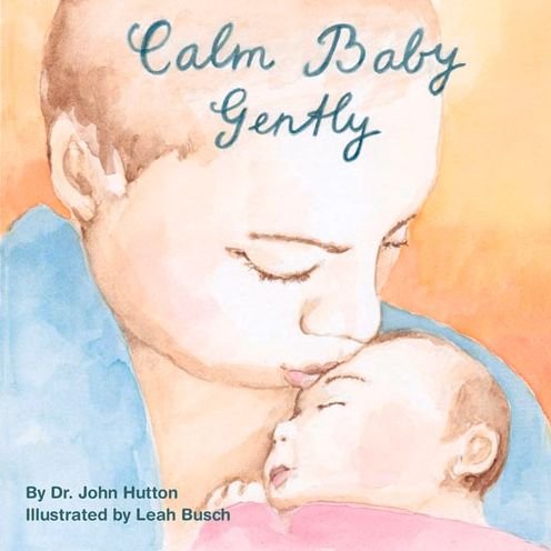 Cover for Dr. John Hutton · Calm Baby, Gently (Kartonbuch) [Brdbk edition] (2014)