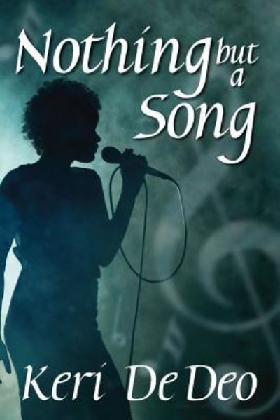 Cover for Keri de Deo · Nothing but a Song (Pocketbok) (2017)