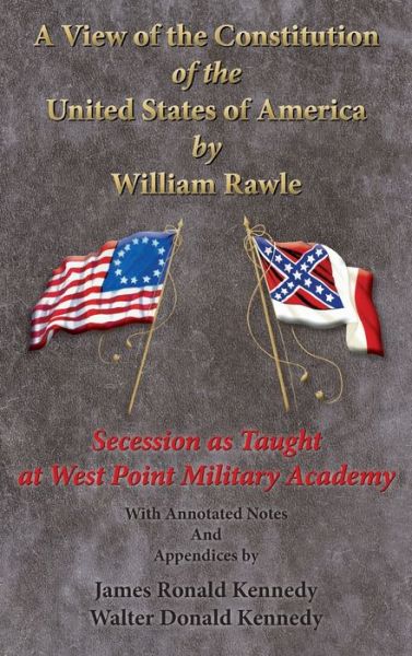 Cover for William Rawle · View of the Constitution of the United State of America (Book) (2020)