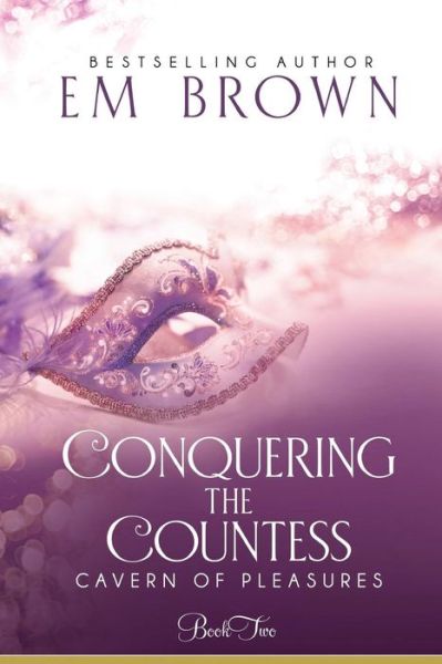 Cover for Em Brown · Conquering the Countess (Pocketbok) (2017)