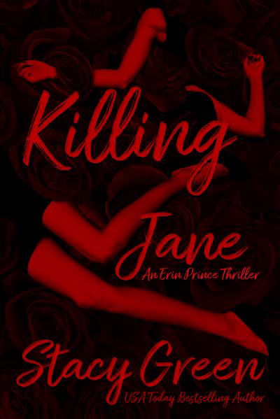 Cover for Stacy Green · Killing Jane - An Erin Prince Thriller (Paperback Bog) (2022)