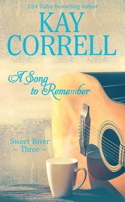 Cover for Kay Correll · A Song to Remember (Paperback Book) (2020)