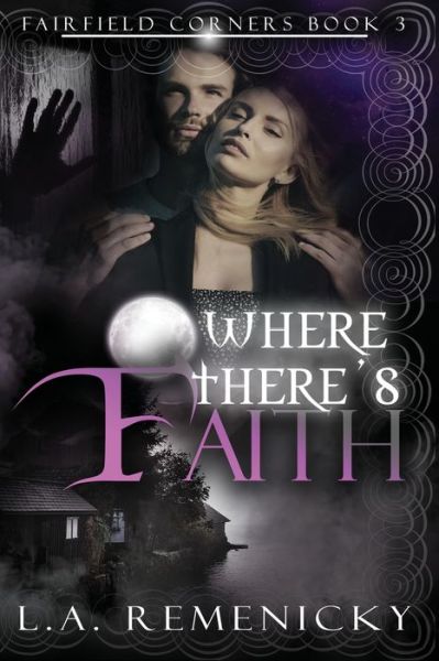 Cover for L a Remenicky · Where There's Faith (Paperback Book) (2017)